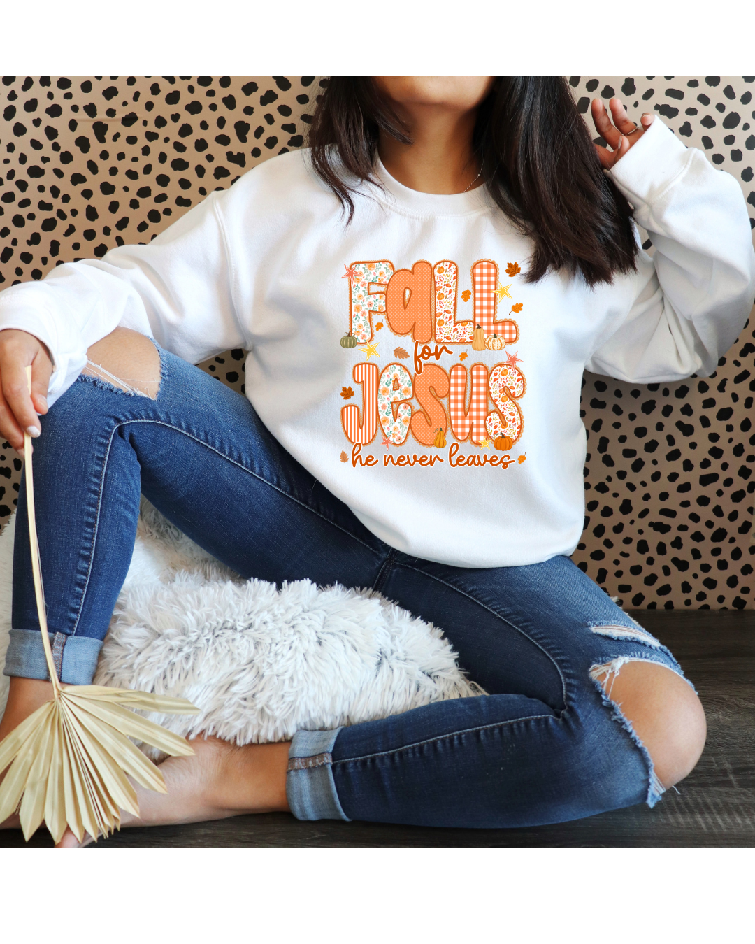 Fall For Jesus He Never Leaves DTF Print