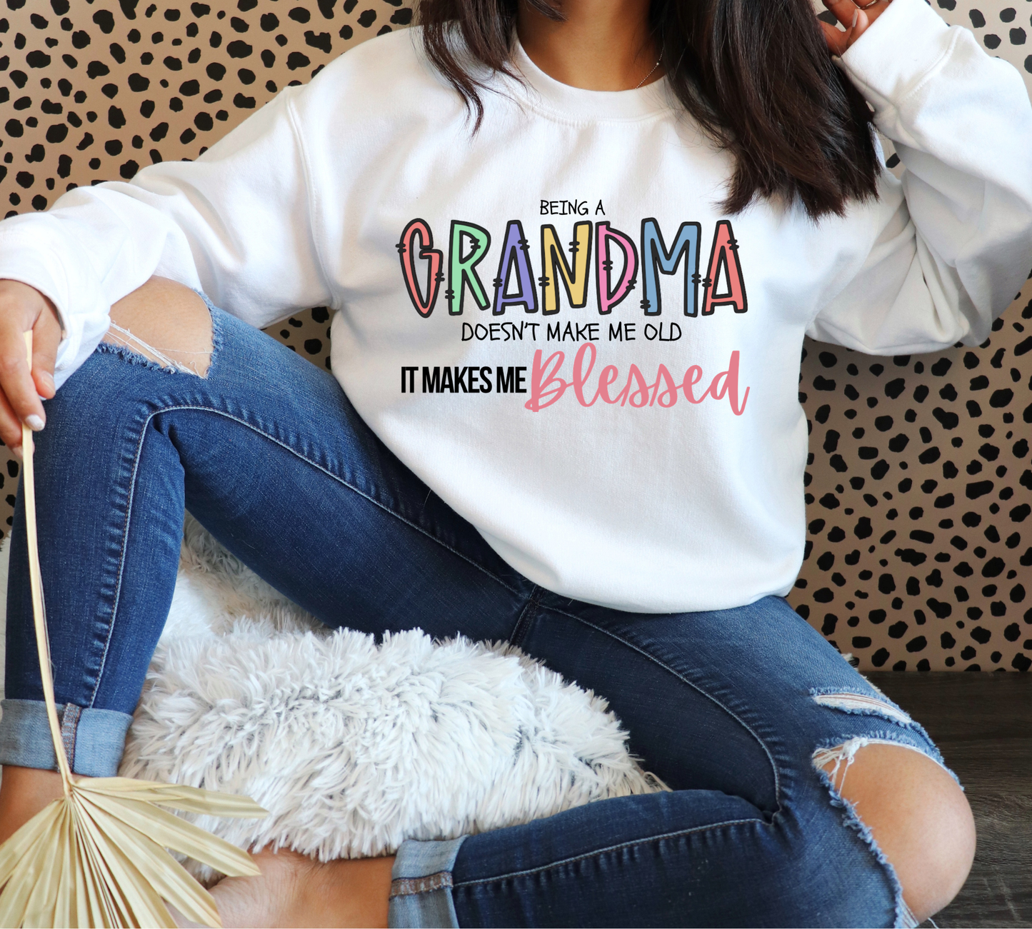 Being A Grandma Makes Me Blessed DTF Print