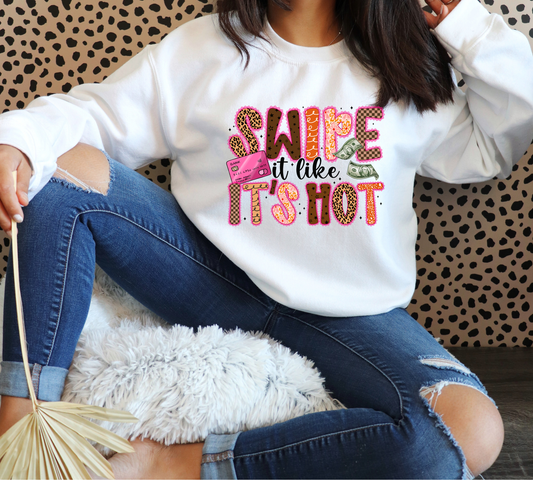 Swipe It Like It's Hot DTF Print